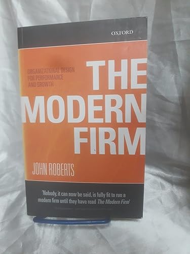The Modern Firm: Organizational Design for Performance and Growth (Clarendon Lectures in Management Studies) von Oxford University Press